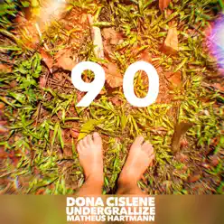 90 (Undergrallize e Matheus Hartmann Remix) - Single - Dona Cislene