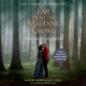 Far from the Madding Crowd (Movie Tie-in Edition) (Unabridged)