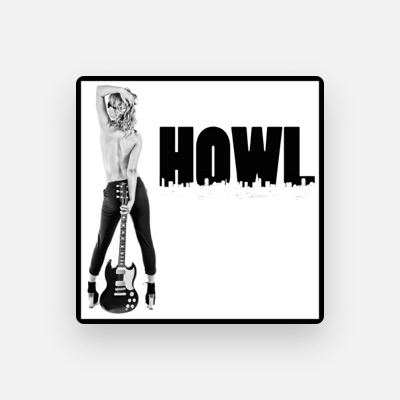 Listen to Howl, watch music videos, read bio, see tour dates & more!