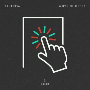 Move to Get It - Single