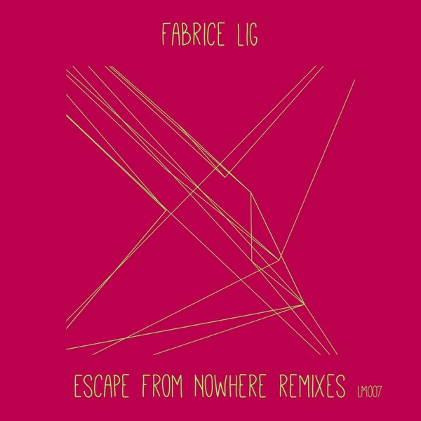 Escape from Nowhere (Remixes) - EP