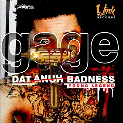 Dat Anuh Badness - Single - Gage