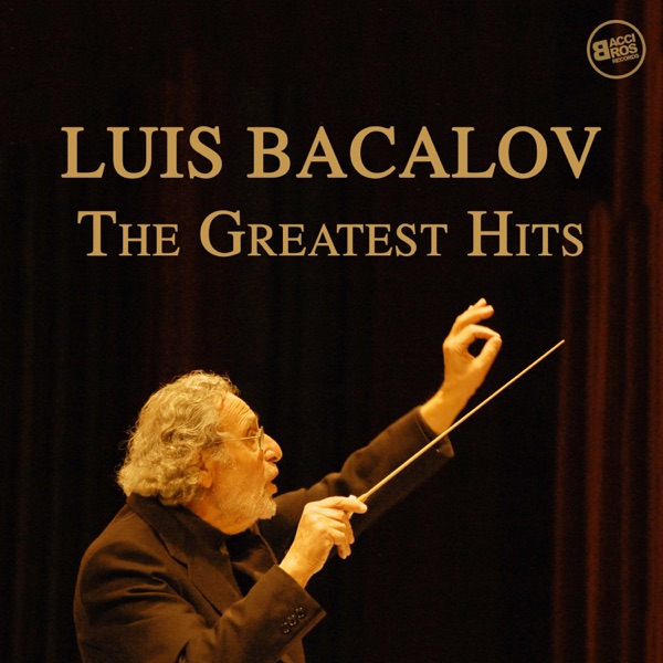 Luis Bacalov The Greatest Hits - Luis Bacalov