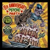 15th Anniversary Psycho Party