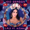 100 Grados (feat. A.CHAL) - Single, 2018