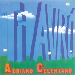 Ti Avrò - Adriano Celentano