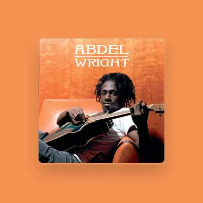 Listen to Abdel Wright, watch music videos, read bio, see tour dates & more!