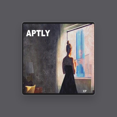 Listen to Aptly, watch music videos, read bio, see tour dates & more!