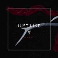 Just Like A - Single - Advent