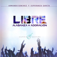 Libre - Armando Sánchez & Esperanza Garcia