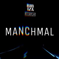 Manchmal (feat. KEINPLAN) - Single - BIBIZA