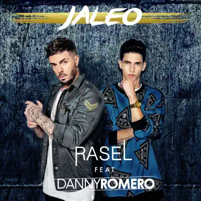 Jaleo (feat. Danny Romero) - Single - Rasel