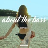 About the Bass - Single