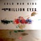 A Million Eyes - Cold War Kids lyrics
