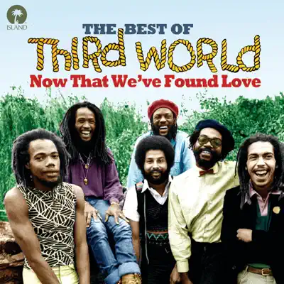 Now That We've Found Love - Third World Now That We've Found Love - Third World