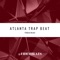 Atlanta Trap Beat - Fidem Beats lyrics