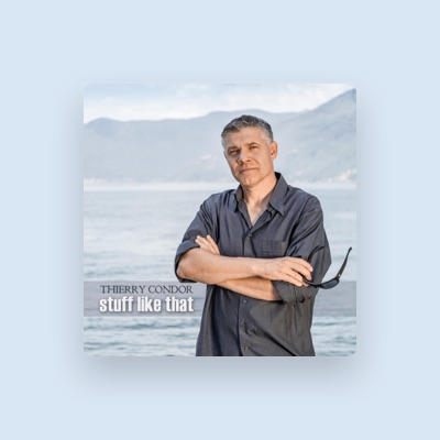Listen to Thierry Condor, watch music videos, read bio, see tour dates & more!