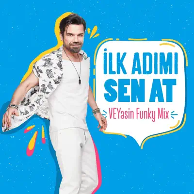 İlk Adımı Sen At (VEYasin Funky Mix) - Single - Kenan Doğulu