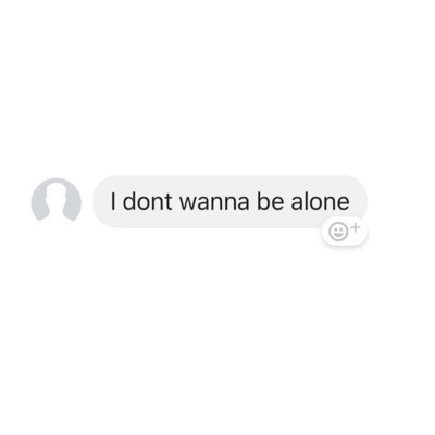 I Don't Wanna Be Alone - Single
