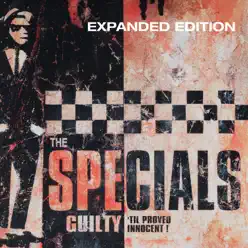 Guilty 'Til Proved Innocent! (Expanded Edition) - The Specials Guilty 'Til Proved Innocent! (Expanded Edition) - The Specials