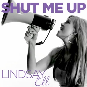 Lindsay Ell - Shut Me Up - 排舞 音乐