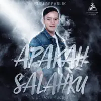 Apakah Salahku — Ruri Repvblik