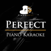 Perfect (Piano Karaoke) - PianoNest
