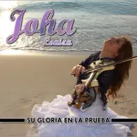 Su Gloria en la Prueba — Joha Loaiza