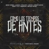 Como Los Tiempos de Antes - Single (feat. Endo, CH…, Amarion, Pacho, Juanka & Pouliryc) - Single artwork