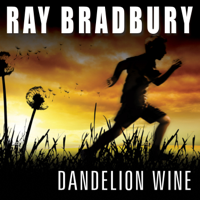 Ray Bradbury - Dandelion Wine artwork