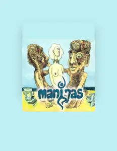 收听 Manijas、观看音乐视频、阅读小传、查看巡演日期等 ！