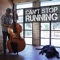 Can't Stop Running - Adam Ben Ezra lyrics