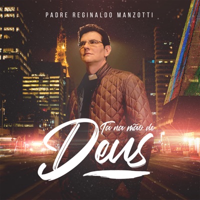 Padre Reginaldo Manzotti – Podes Reinar Lyrics