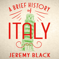 A Brief History of Italy - Jeremy Black Cover Art