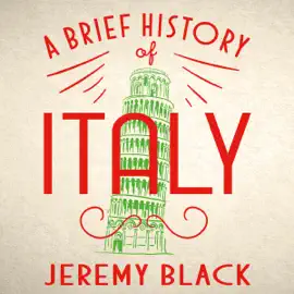 A Brief History of Italy