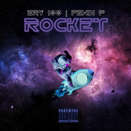 Rocket (feat. Fendi P) Erv100