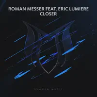 Closer (Ucast Remix) — Roman Messer