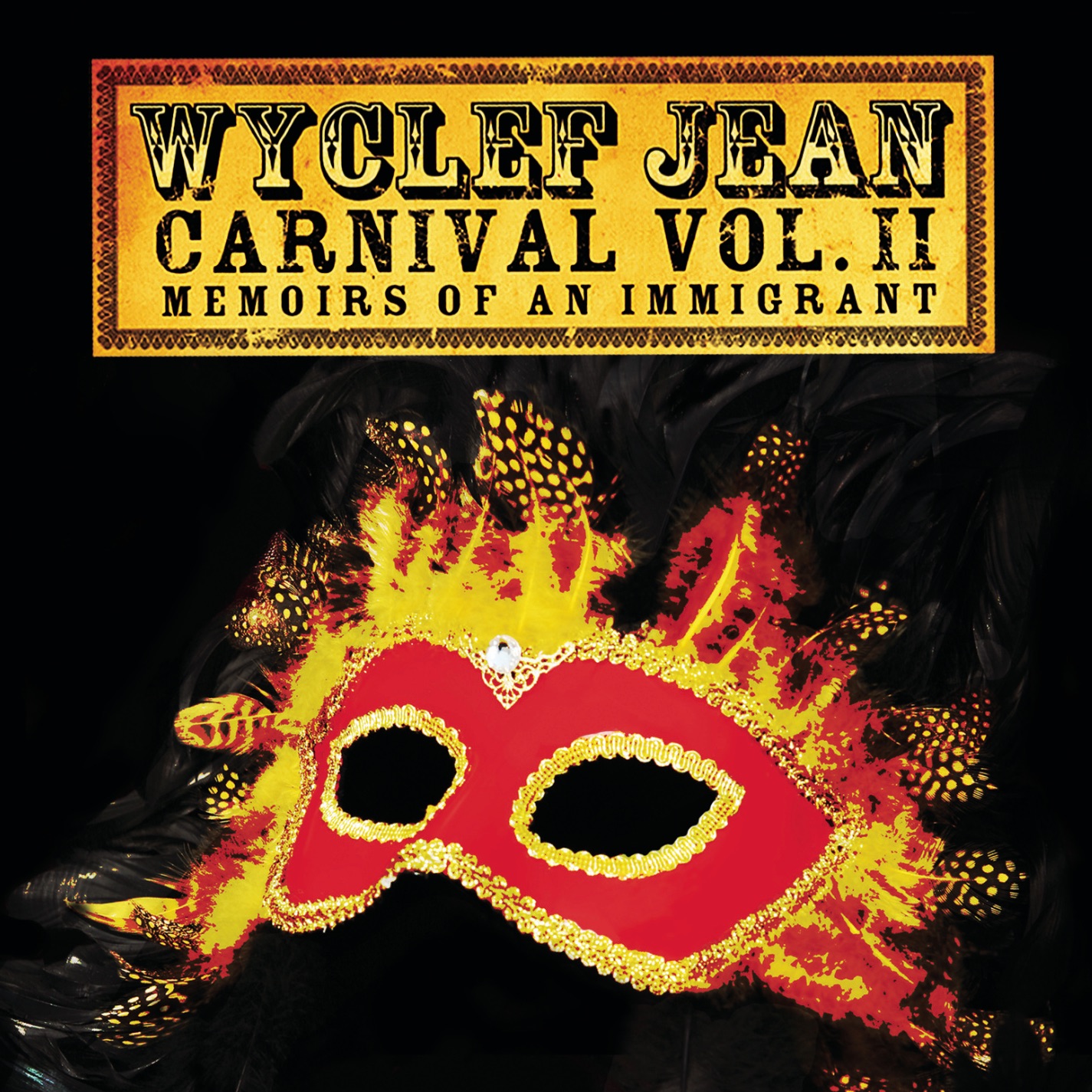Carnival, Vol. 2: Memoirs of an Immigrant (Bonus Track Version)