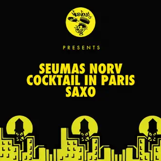 Cocktail In Paris / Saxo Travel - Single by Seumas Norv album reviews, ratings, credits