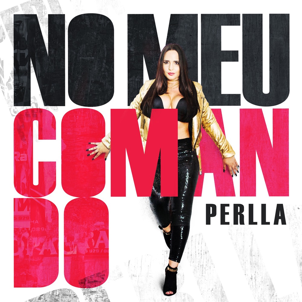 Обложка альбома «No Meu Comando - Single» — Perlla