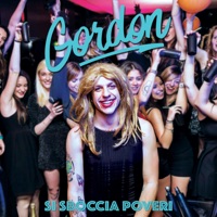 Gordon - Si sboccia poveri