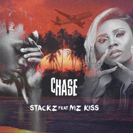 Chase (feat. Mz Kiss) Stackz