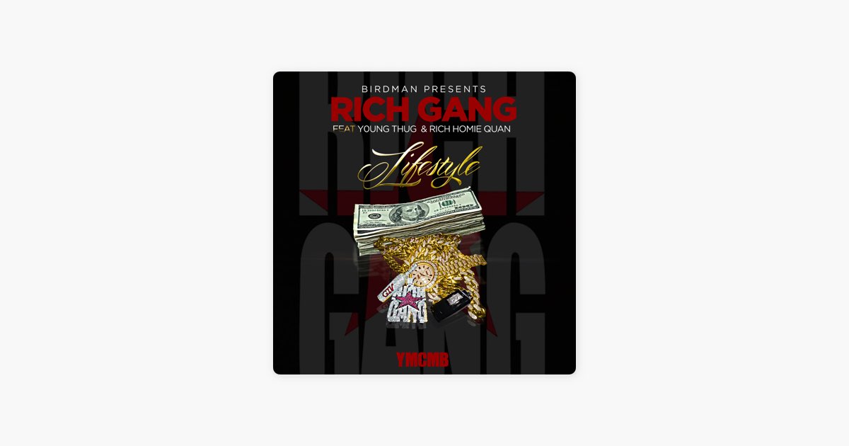 Lifestyle (feat. Young Thug & Rich Homie Quan) – Song by Rich Gang – Apple  Music