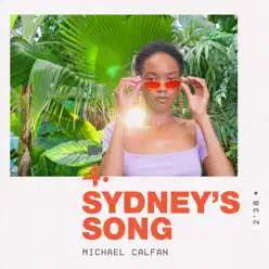 Sydney's Song - Single - Michael Calfan Sydney's Song - Single - Michael Calfan