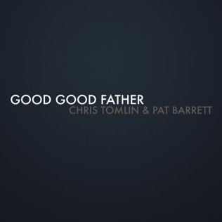 Pat Barrett Good Good Father