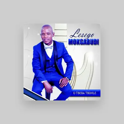 Listen to Lesego Mokgabudi, watch music videos, read bio, see tour dates & more!