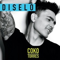 Díselo - Single - Coko Torres
