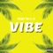 Vibe (feat. A.T.) - Trendy Tre lyrics