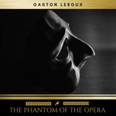 The Phantom of the Opera - Gaston Leroux Cover Art