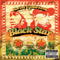 Black Star - Mos Def & Talib Kweli Are Black Star artwork